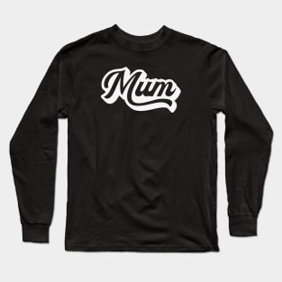 Mum, vintage retro text Long Sleeve T-Shirt